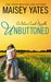 Unbuttoned by Maisey Yates Unbuttoned by Maisey Yates