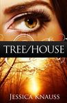 Tree/House by Jessica Knauss