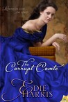 The Corrupt Comte (Bourbon Boys #1) The Corrupt Comte (Bourbon Boys #1)