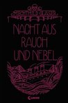 Nacht aus Rauch und Nebel (Schattenwelt, #2)