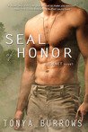 SEAL of Honor by Tonya Burrows SEAL of Honor by Tonya Burrows