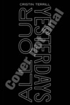 All Our Yesterdays by Cristin Terrill All Our Yesterdays by Cristin Terrill