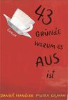 43 Gründe, warum es AUS ist