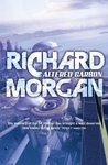 Altered Carbon by Richard K. Morgan Altered Carbon by Richard K. Morgan