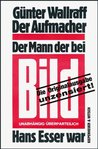 Der Aufmacher: Der Mann, Der Bei Bild Hans Esser War