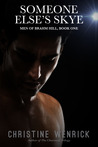 Someone Else's Skye (Men of Brahm Hill, #1)