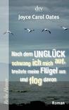 Nach dem Unglück schwang ich mich auf breitete meine Flügel aus und flog davon