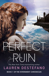 Perfect Ruin (Internment Chronicles, #1)