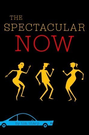 Book Review – The Spectacular Now by Tim Tharp Book Review – The Spectacular Now by Tim Tharp