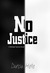No Justice A Michael Sykora Novel