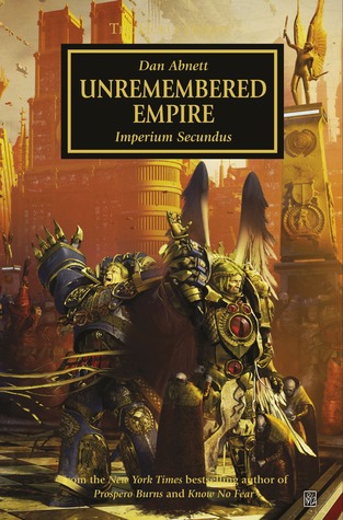 The Unremembered Empire (The Horus Heresy #27)  - Dan Abnett