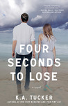 Four Seconds to Lose (Ten Tiny Breaths, #3)