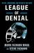 League of Denial: The NFL, Concussions and the Battle for Truth