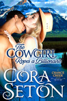 The Cowgirl Ropes a Billionaire (Cowboys of Chance Creek #4)