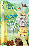 Chicks Wildnis-Abenteuer