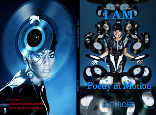 I AM by K.D. Rose