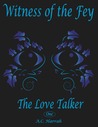 The Love Talker (Witness of the Fey, #1)