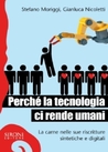 Perché la tecnologia ci rende umani