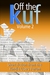 Off the KUF, Volume 2 Short fiction from the Kindle Users Forum