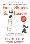 Eats, Shoots  &  Leaves: The Zero Tolerance Approach to Punctuation