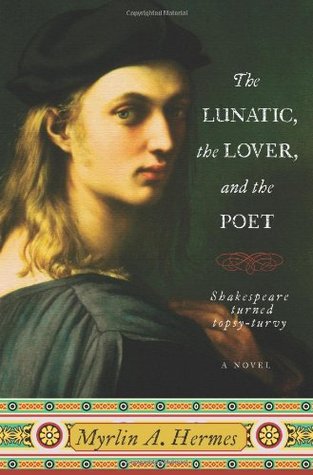 The Lunatic, the Lover, and the Poet