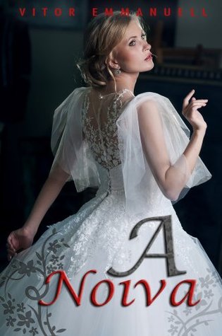 A Noiva (Portuguese Edition)