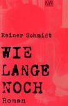 Wie lange noch?