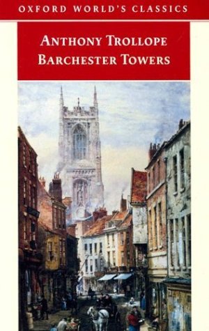 Barchester Towers (Barchester Chronicles, #2)