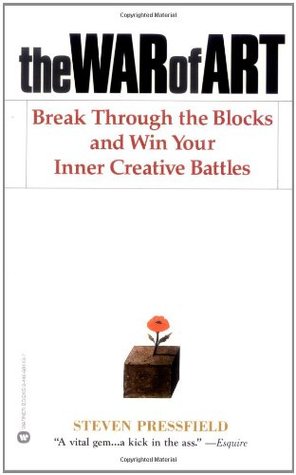 The War of Art: Break Through the Blocks & Win Your Inner Creative Battles