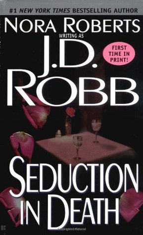 Seduction in Death (In Death, #13)