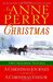 An Anne Perry Christmas Two Holiday Novels A Christmas Journey and A Christmas Visitor (Christmas Stories, #1-2)