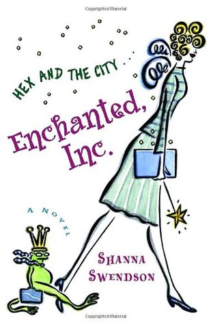 Enchanted, Inc. (Enchanted, Inc., #1)  - Shanna Swendson