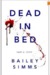 Dead in Bed, Part 2 Stiff