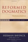 Reformed Dogmatics Volume 1 : Prolegomena