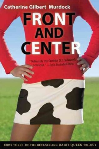 Front and Center (The Dairy Queen Trilogy)