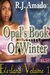 Everland Opal's Book of Winter (Volume 1)