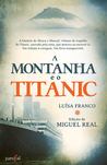 A Montanha e o Titanic