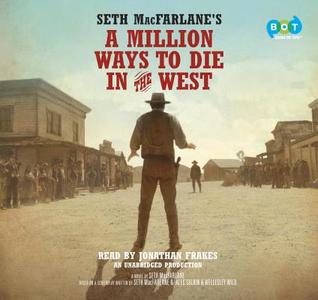 A Million Ways to Die in the West  - Seth MacFarlane