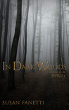 In Dark Woods (Signal Bend, #4.5)