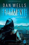 Fragmente. Partials 2