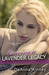 Leaving a Lavender Legacy (Lavender, #2)